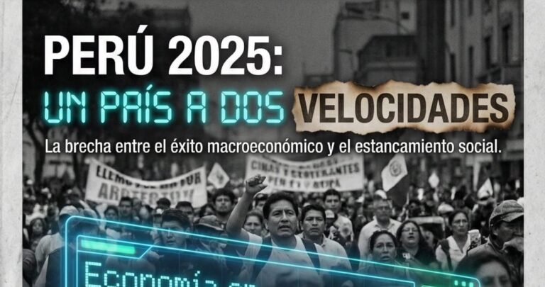 Perú 2025: Un país a dos velocidades, aciertos y desaciertos
