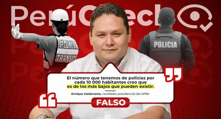 ¿El número de policías por cada 10,000 habitantes en el Perú es “de los más bajos que pueden existir”? Es falsa la afirmación del candidato Enrique Valderrama