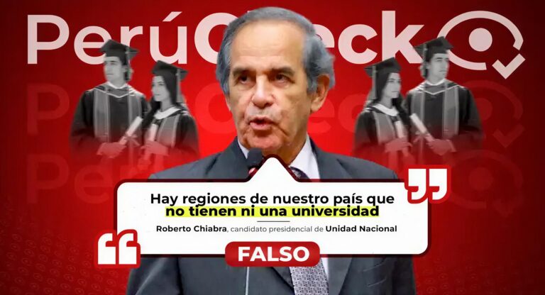¿Hay regiones del Perú sin universidades? Es falso lo que dijo el candidato Roberto Chiabra