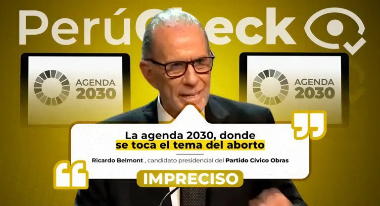 Es impreciso que se toque el tema del aborto en la Agenda 2030, como indicó el candidato Ricardo Belmont