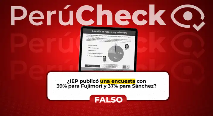 ¿Fujimori con 39% de intención de voto y Sánchez con 37%? Es falsa la encuesta atribuida al IEP