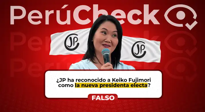 Es falso que Juntos por el Perú haya reconocido una victoria de Keiko Fujimori mediante un comunicado