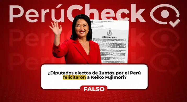 Es falso que la bancada de diputados electos de Juntos por el Perú haya emitido un comunicado felicitando a Fujimori