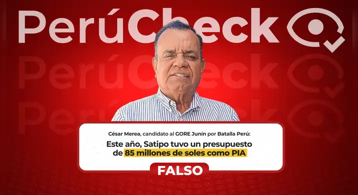 Es falso que el presupuesto de apertura de Satipo en 2026 fuera de S/85 millones