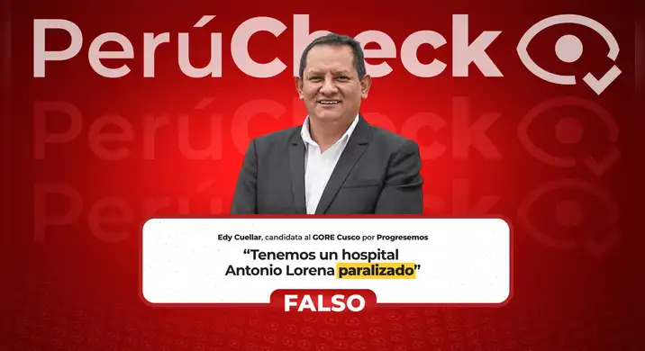 Es falso que el Hospital Antonio Lorena de Cusco esté paralizado, como indicó el candidato regional Edy Cuellar